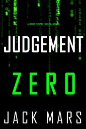 Icon image Judgment Zero (An Agent Zero Spy Thriller—Book #23)